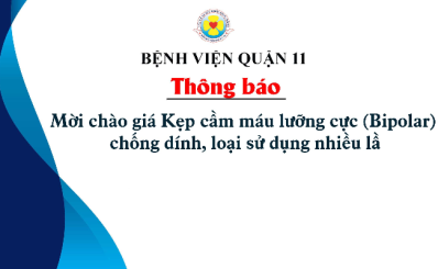 Thông báo mời chào giá Kẹp cầm máu lưỡng cực (Bipolar) chống dính, loại sử dụng nhiều lần